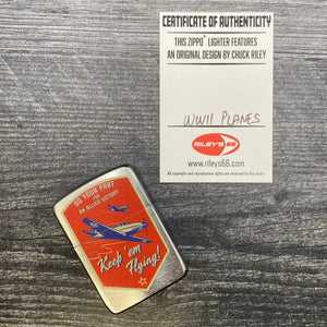 EXCLUSIVE - RILEY'S 66 ZIPPO LIGHTER - Keep 'Em Flying - 1941 Replica - Riley's 66 LLC